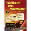 Vol. 1 - Ticket To Improv